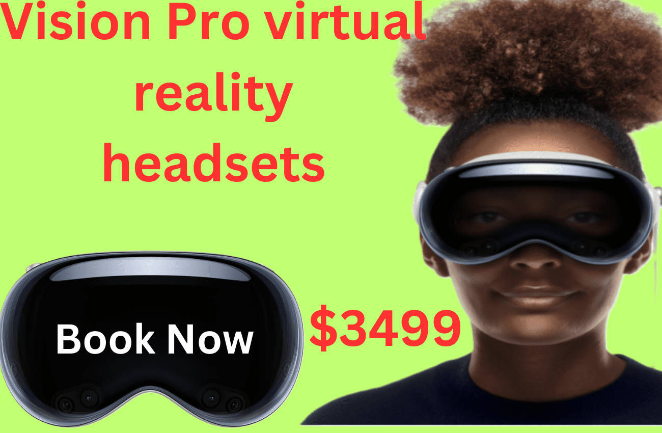 Vision Pro virtual reality headsets